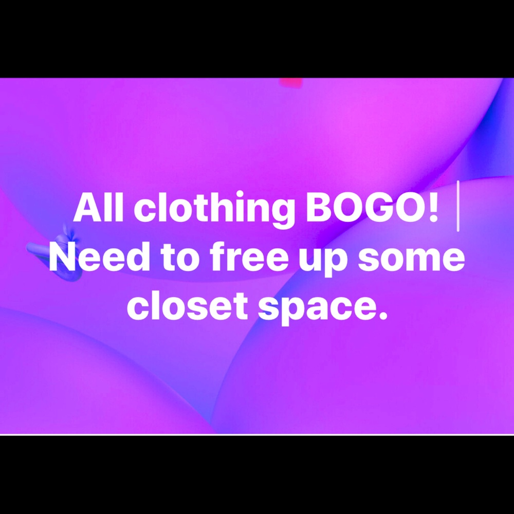 BOGO clothing!